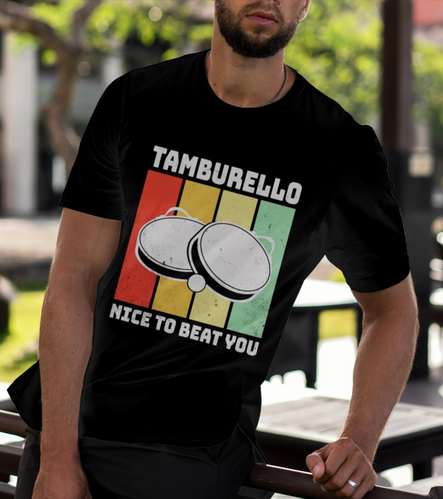 Tamburello Nice To Beat You Retro Percussion Instrument T-Shirt