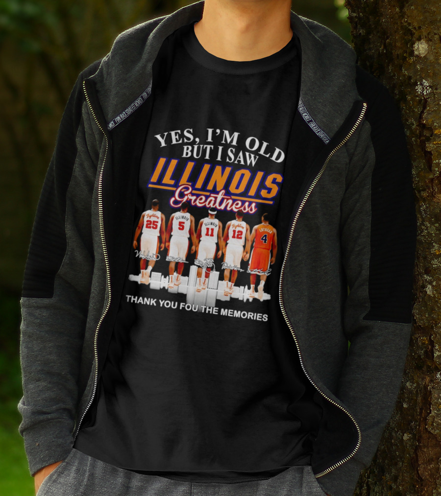 Yes I'm Old But I Saw Illinois Fighting Illini Greatness Thank You For The Memories T-Shirt