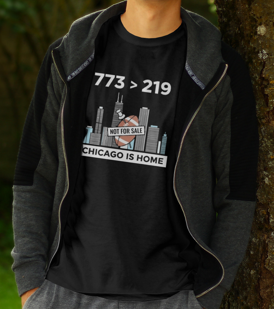 773 Greater Than 219 Chicago Not For Sale Football Skyline T-Shirt