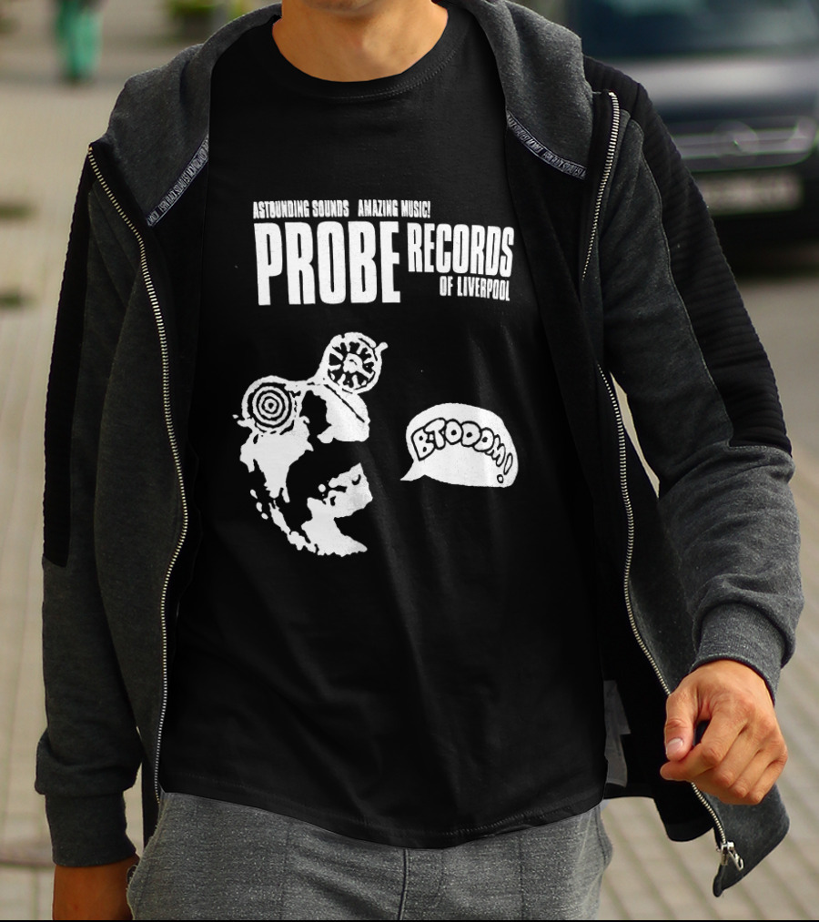 Astounding Sounds Amazing Music Probe Records Of Liverpool BTODOOM T-Shirt