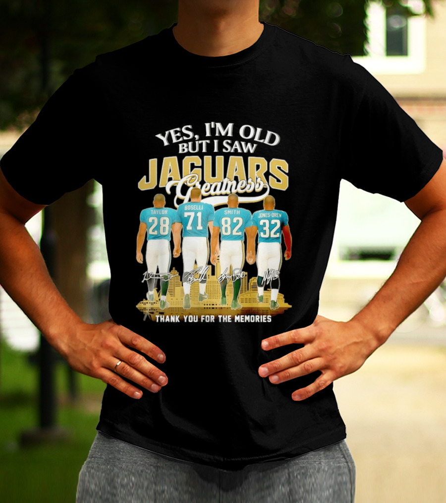 Yes I'm Old But I Saw Jaguars Greatness Taylor Boselli Smith Jones Drew City Skyline Thank You For The Memories T-Shirt