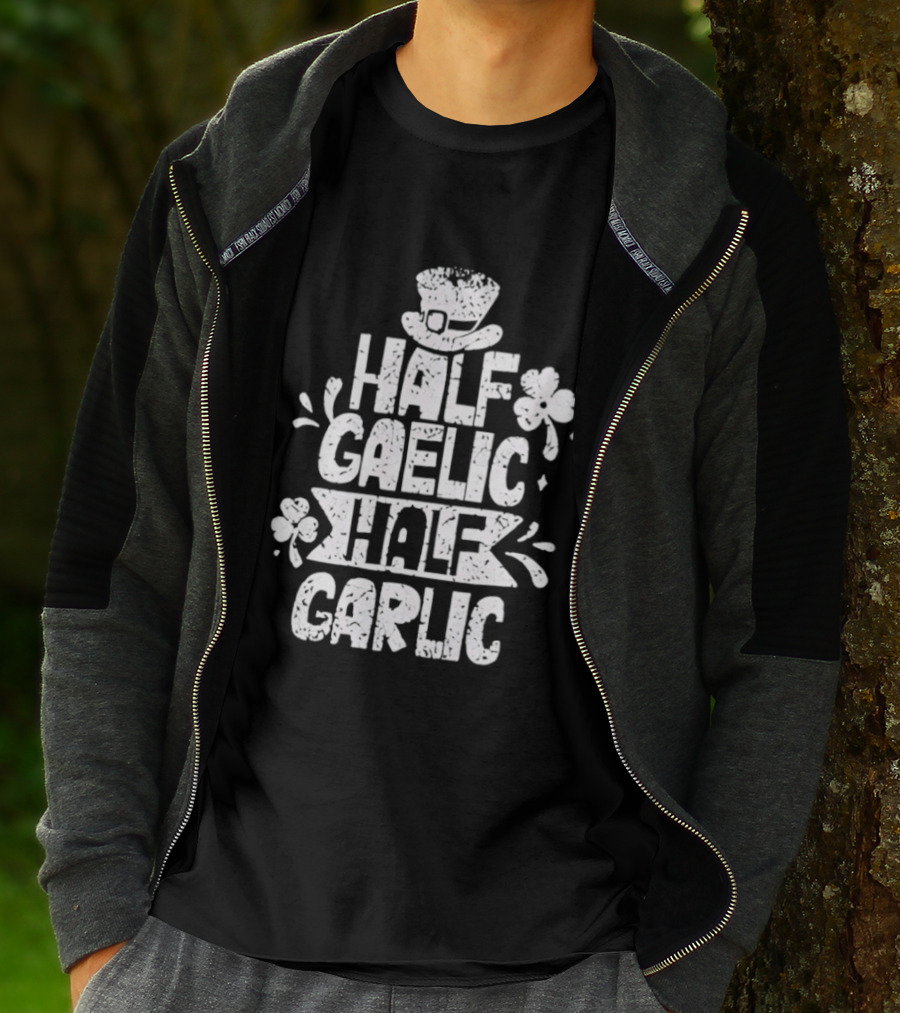 Half Gaelic Half Garlic Clover And Hat St. Patrick's Day T-Shirt