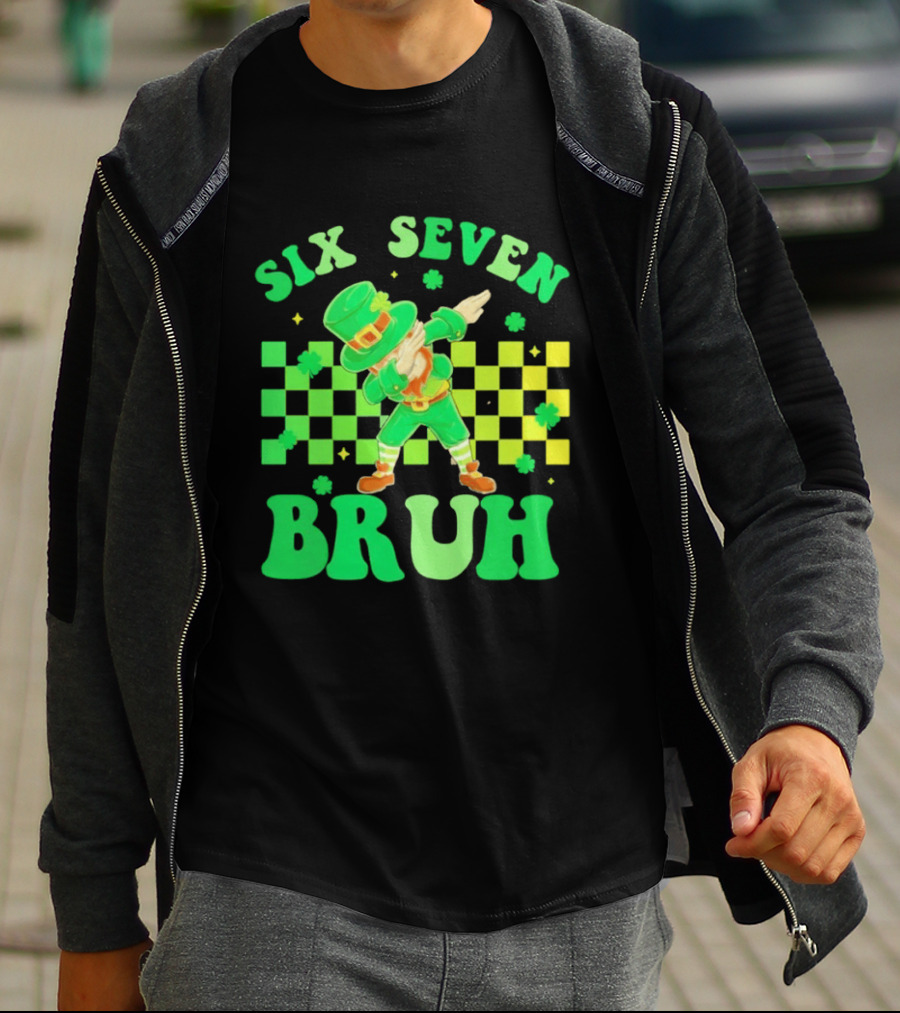 Six Seven Bruh St Patrick's Day Leprechaun Dab Meme 67 T-Shirt