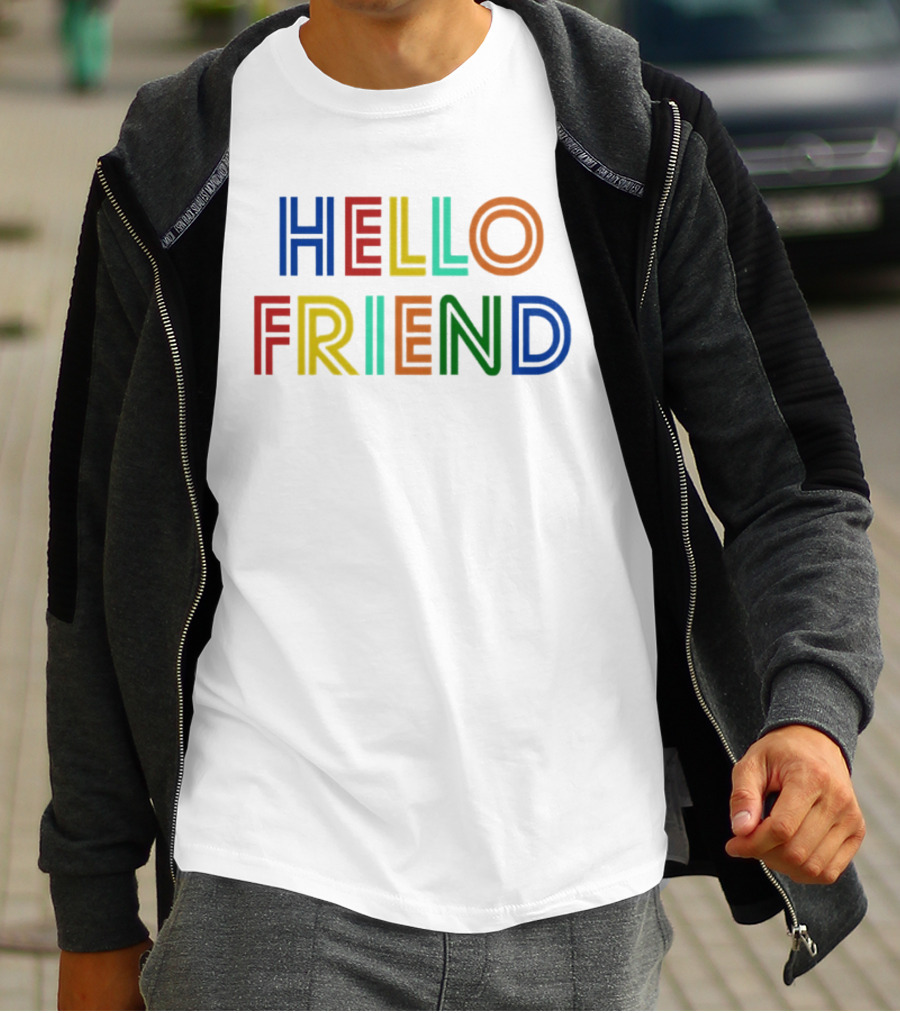 Hello Friend Colorful T-Shirt