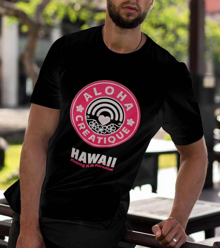 Aloha Creatique Hawaii Making It In Paradise Badge Rainbow Heartflowers T-Shirt