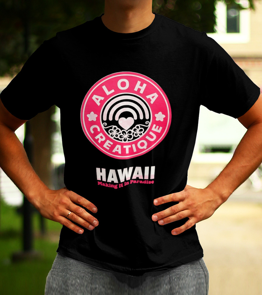Aloha Creatique Hawaii Making It In Paradise Badge Rainbow Heartflowers T-Shirt