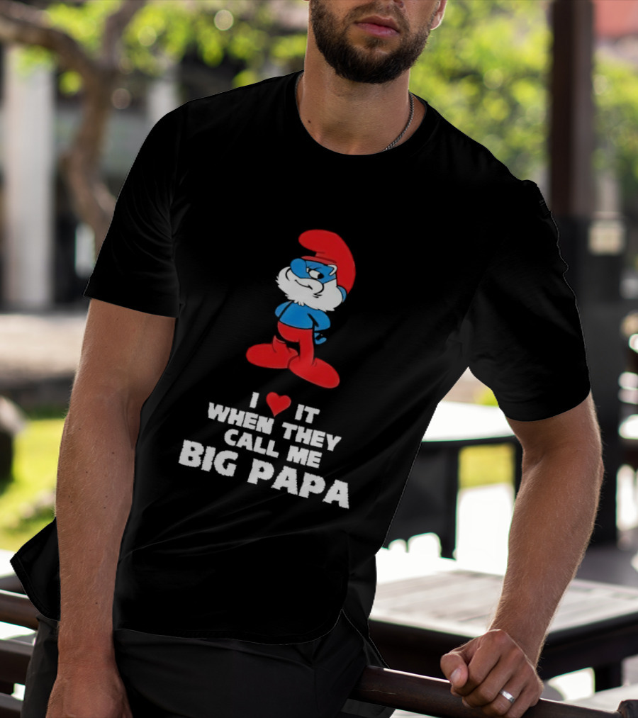 Smurfs I Love It When They Call Me Big Papa Red Blue Heart T-Shirt
