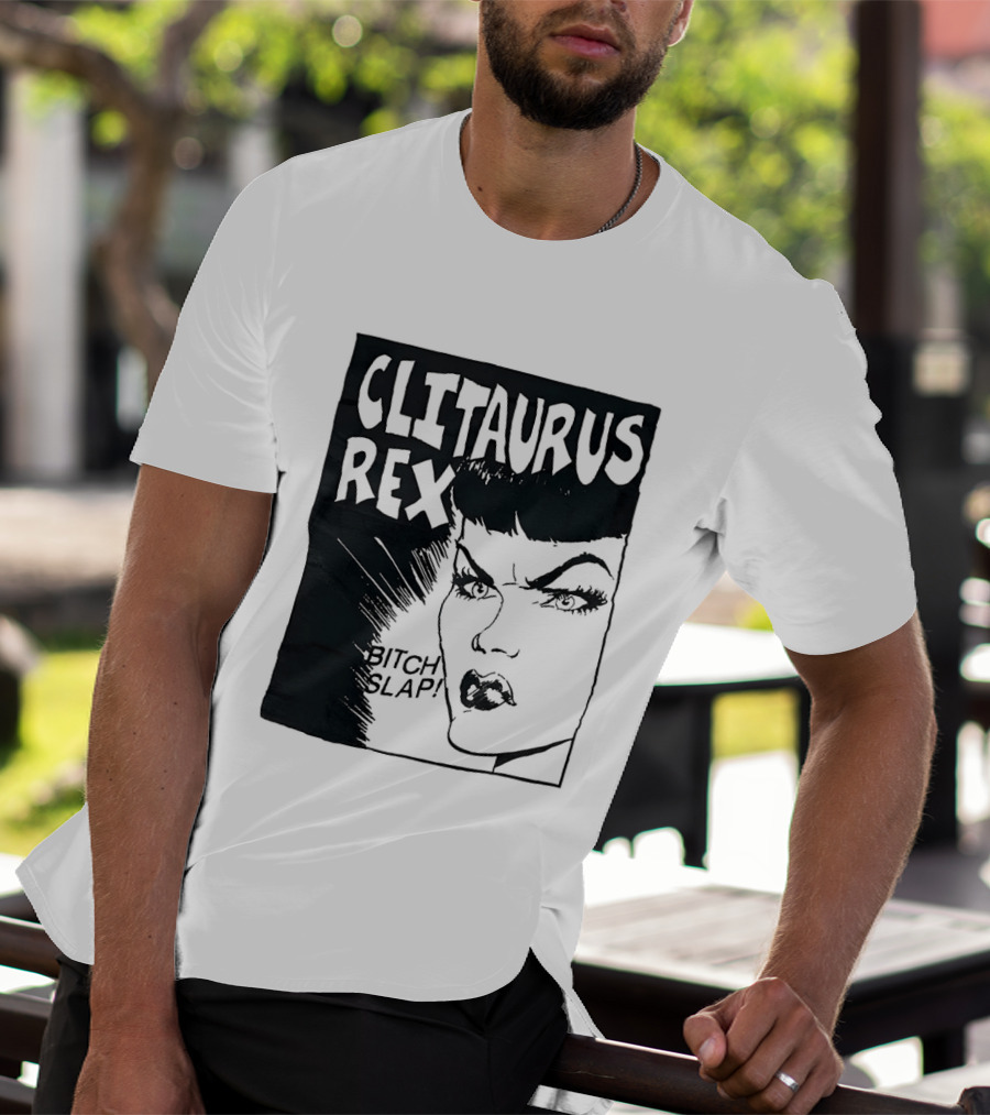 Clitaurus Rex Bitch Slap Retro Punk T-Shirt