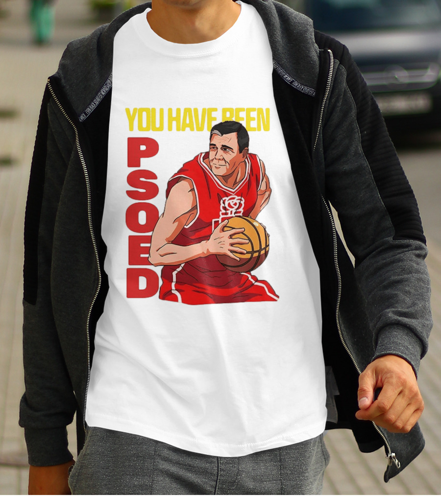You Have Been Psoed Basketball Player Red Jersey T-Shirt
