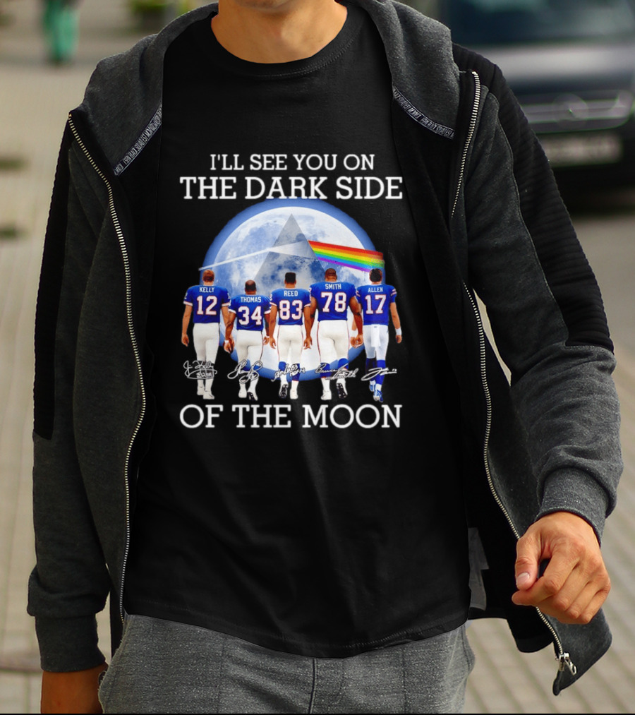 Buffalo Bills Players I'll See You On The Dark Side Of The Moon NFL Legends Tribute Kelly Thomas Reed Smith Allen T-Shirt