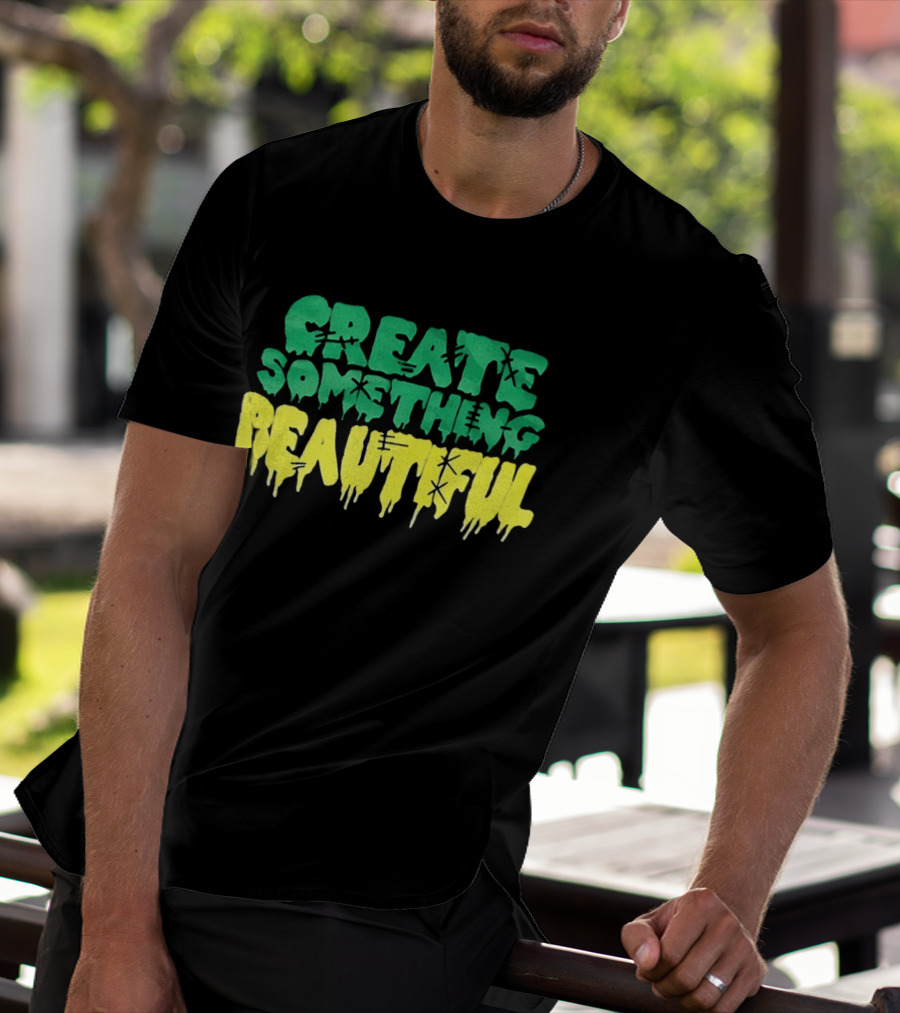 CREATE SOMETHING BEAUTIFUL Drip Melt Stitch T-Shirt