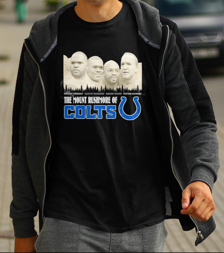 Dwight Freeney Marvin Harrison Reggie Wayne Peyton Manning The Mount Rushmore Of Colts T-Shirt