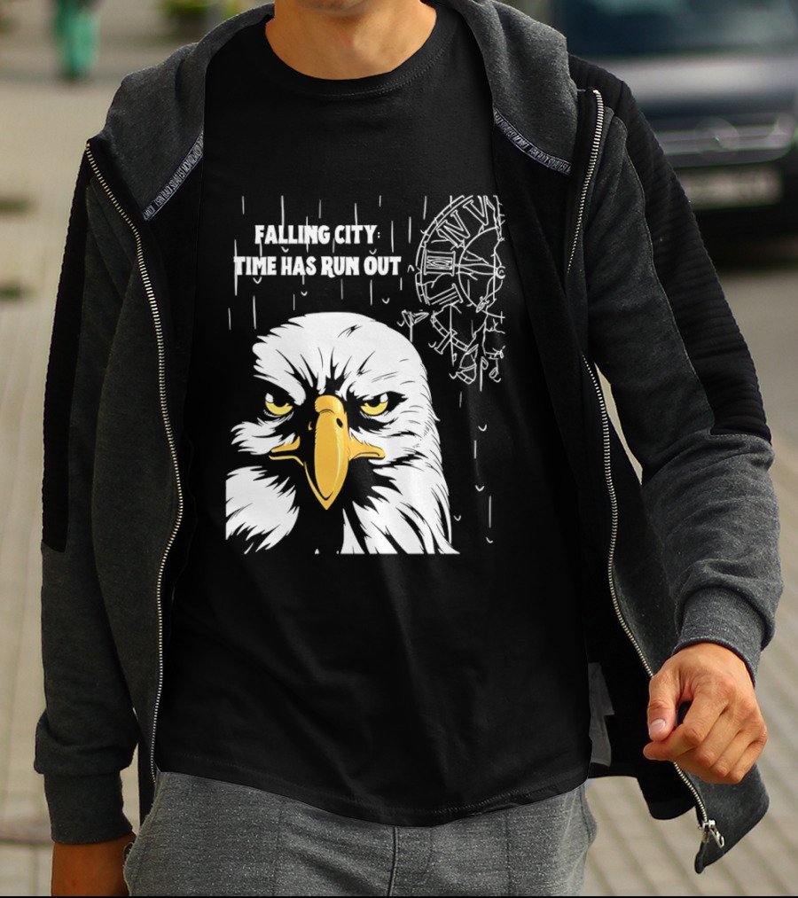 Falling City Time Has Run Out Eagle T-Shirt