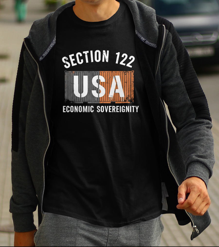 Section 122 USA Economic Sovereignty T-Shirt