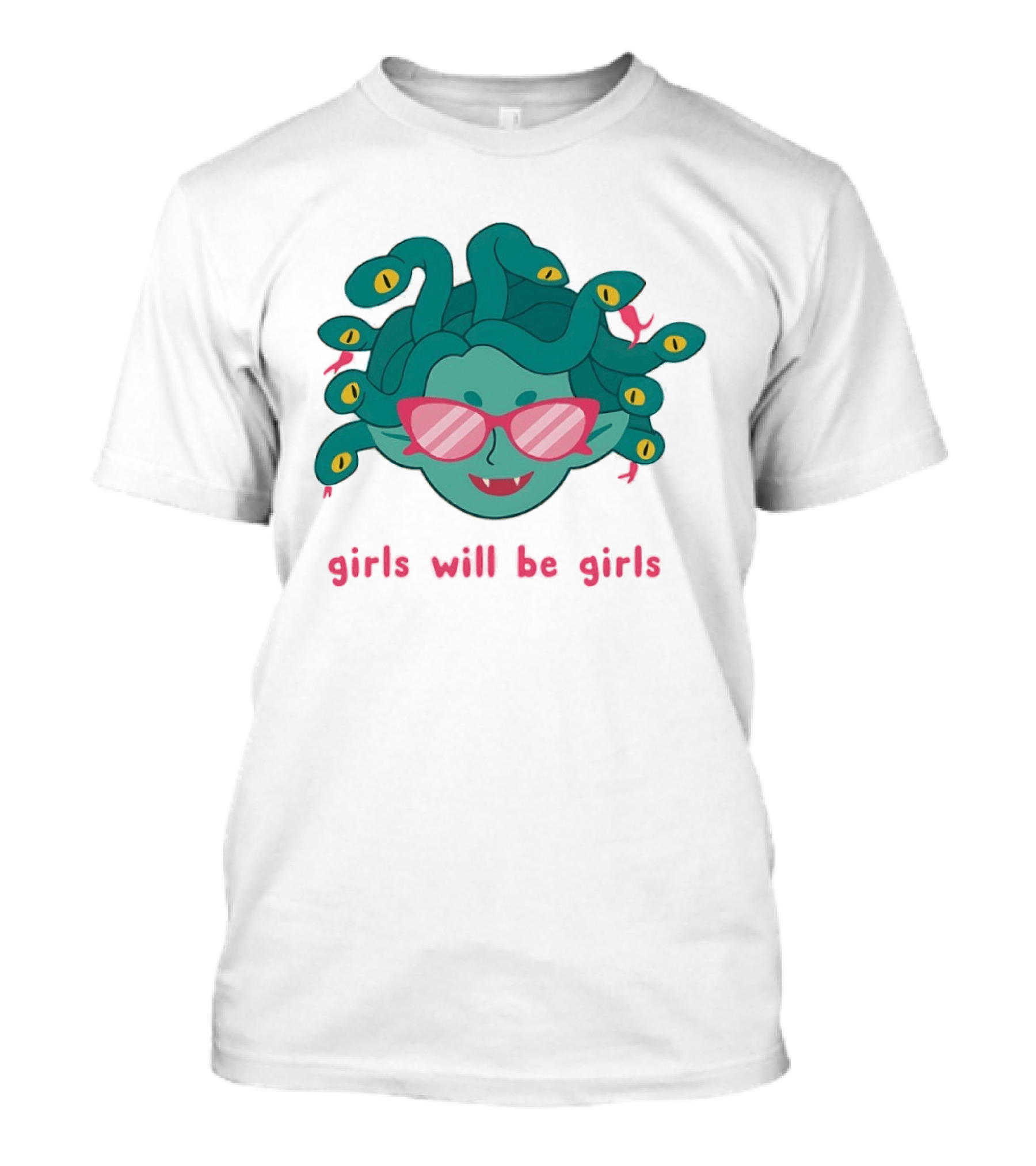 Green Medusa Head Pink Glasses Girls Will Be Girls T-Shirt