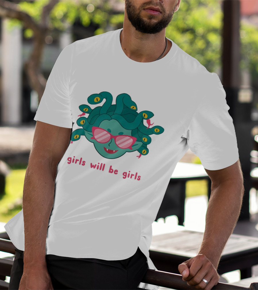 Green Medusa Head Pink Glasses Girls Will Be Girls T-Shirt