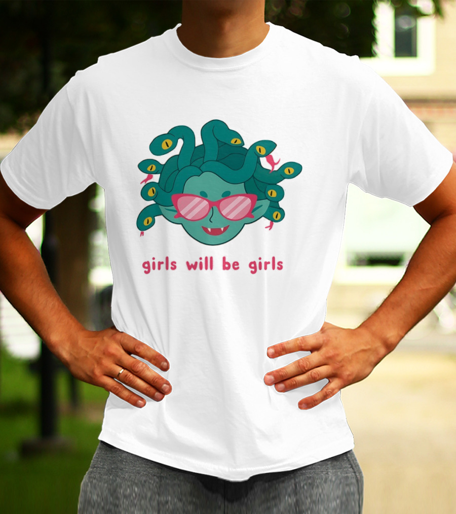 Green Medusa Head Pink Glasses Girls Will Be Girls T-Shirt