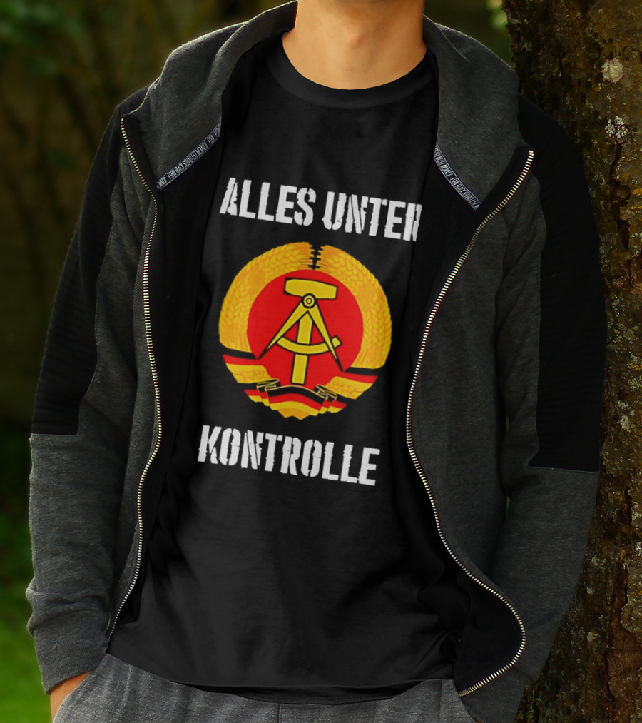 Alles Unter Kontrolle DDR Emblem Symbol Wreath And Hammer T-Shirt