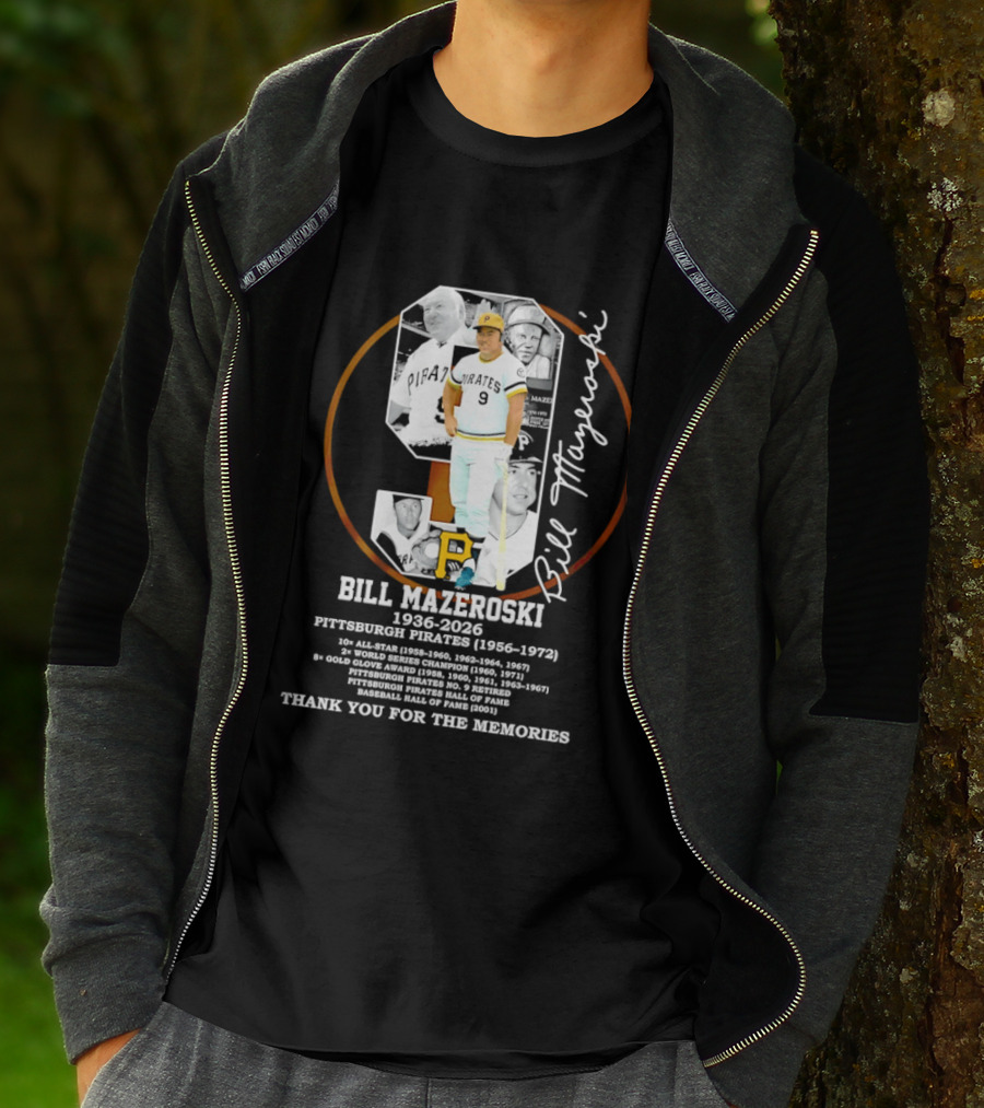 Bill Mazeroski 9 Pittsburgh Pirates 1936 2026 Thank You For The Memories T-Shirt