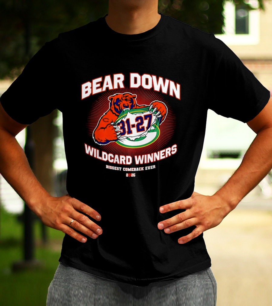 Bear Down Wildcard Winners Biggest Comeback 31 27 2 25 T-Shirt