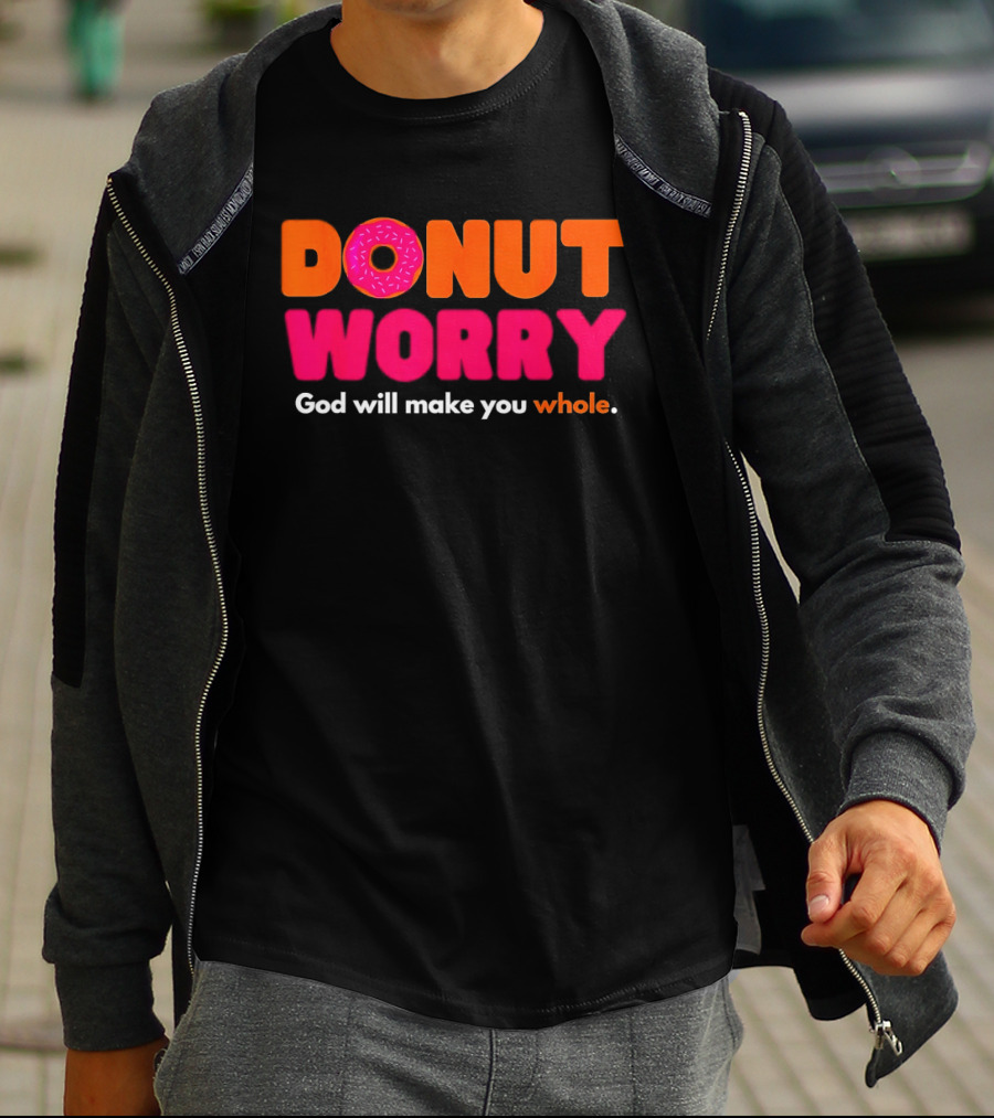 Donut Worry God Will Make You Whole Pink Sprinkle T-Shirt