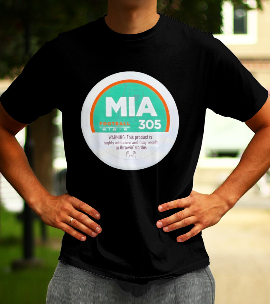 MIA Football 305 Miami Hurricanes Addictive Warning T-Shirt