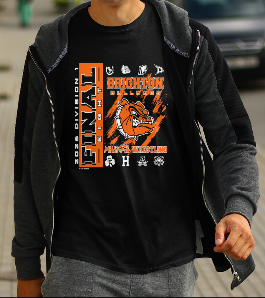 2026 Division 1 Final Eight Brighton Bulldogs MHSAA Wrestling T-Shirt