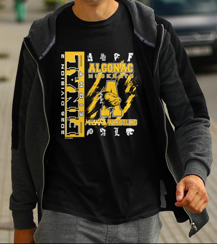 2026 Division 2 Final Eight Algonac Muskrats Wrestling T-Shirt