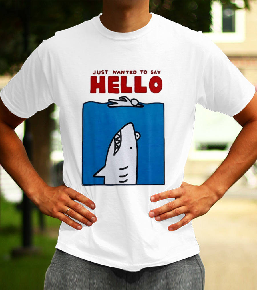 Just Wanted To Say Hello Jaws Shark Comic T-Shirt
