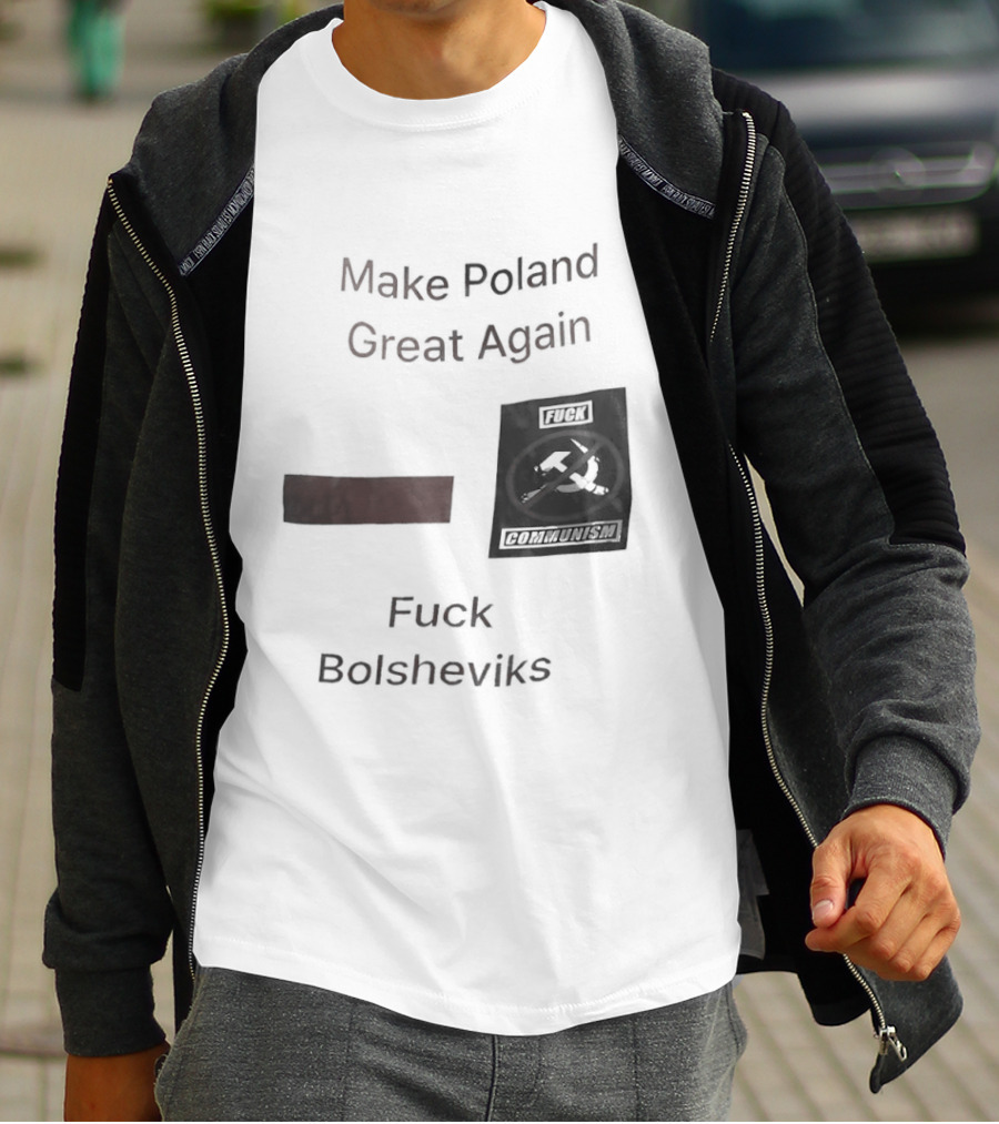 Make Poland Great Again Fck Bolsheviks Red And Black T-Shirt