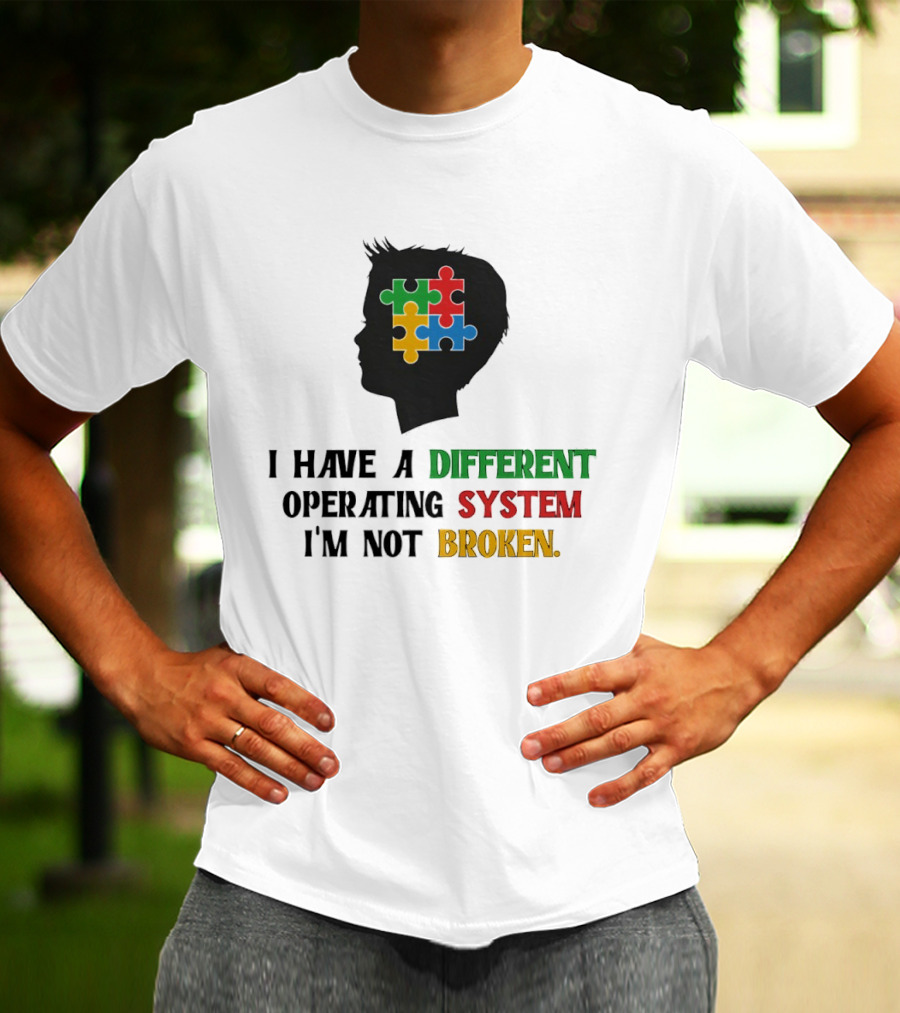 I Have A Different Operating System I'm Not Broken Autism Awareness Puzzle T-Shirt