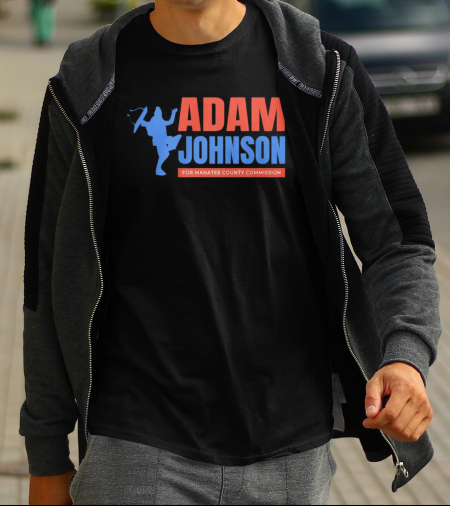 Adam Johnson For Manatee County Commission Football T-Shirt