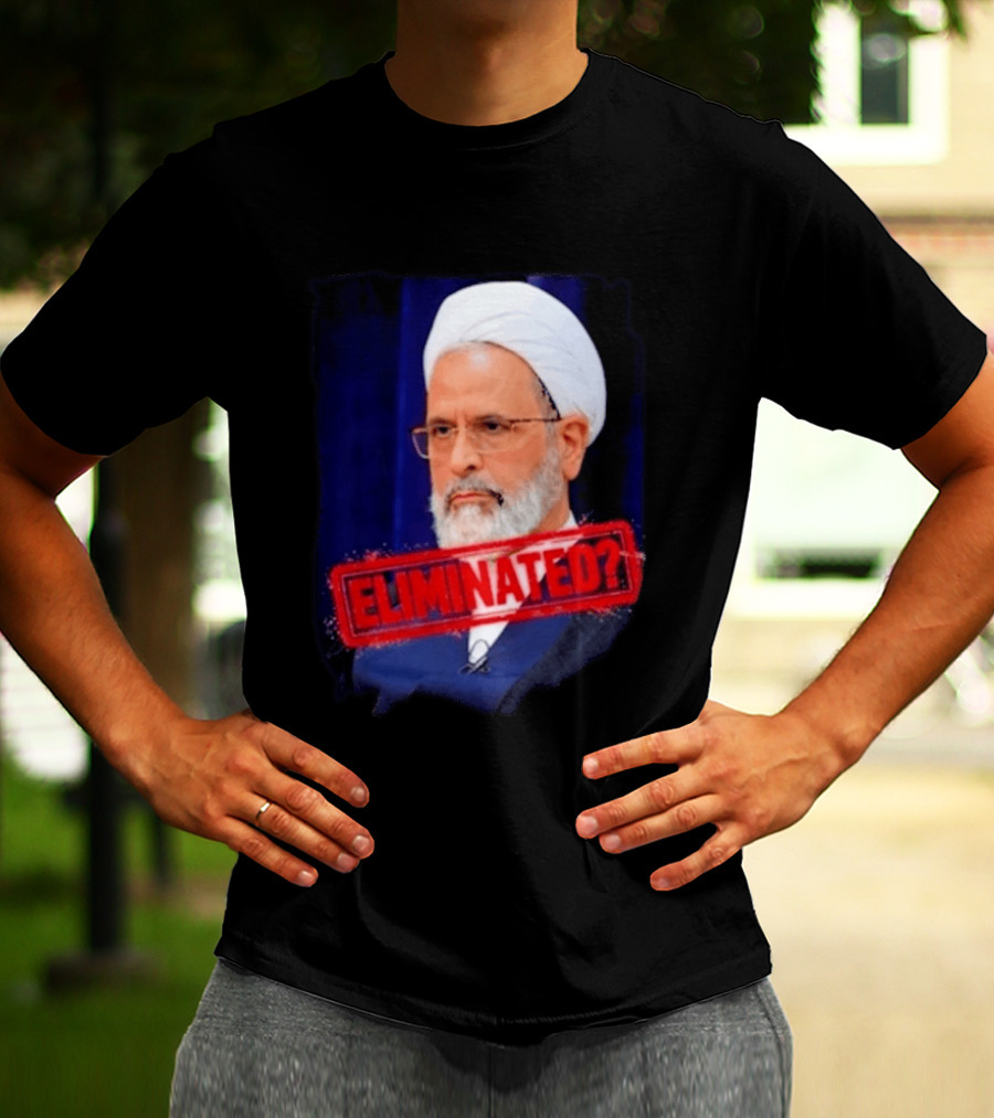 Ayatollah Alireza Arafi Eliminated? T-Shirt