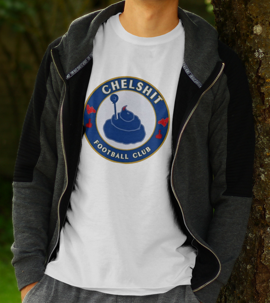 Chelshit Football Club Satirical T-Shirt