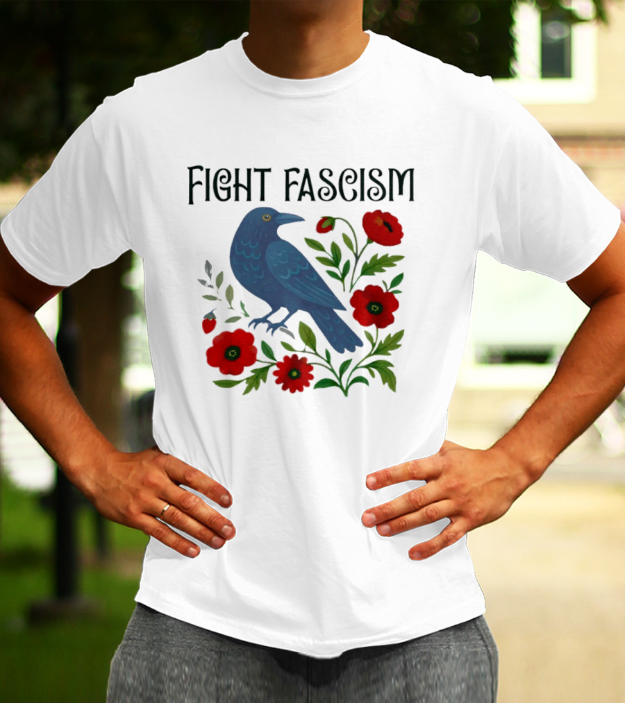 Fight Fascism Floral Protest Resistance T-Shirt