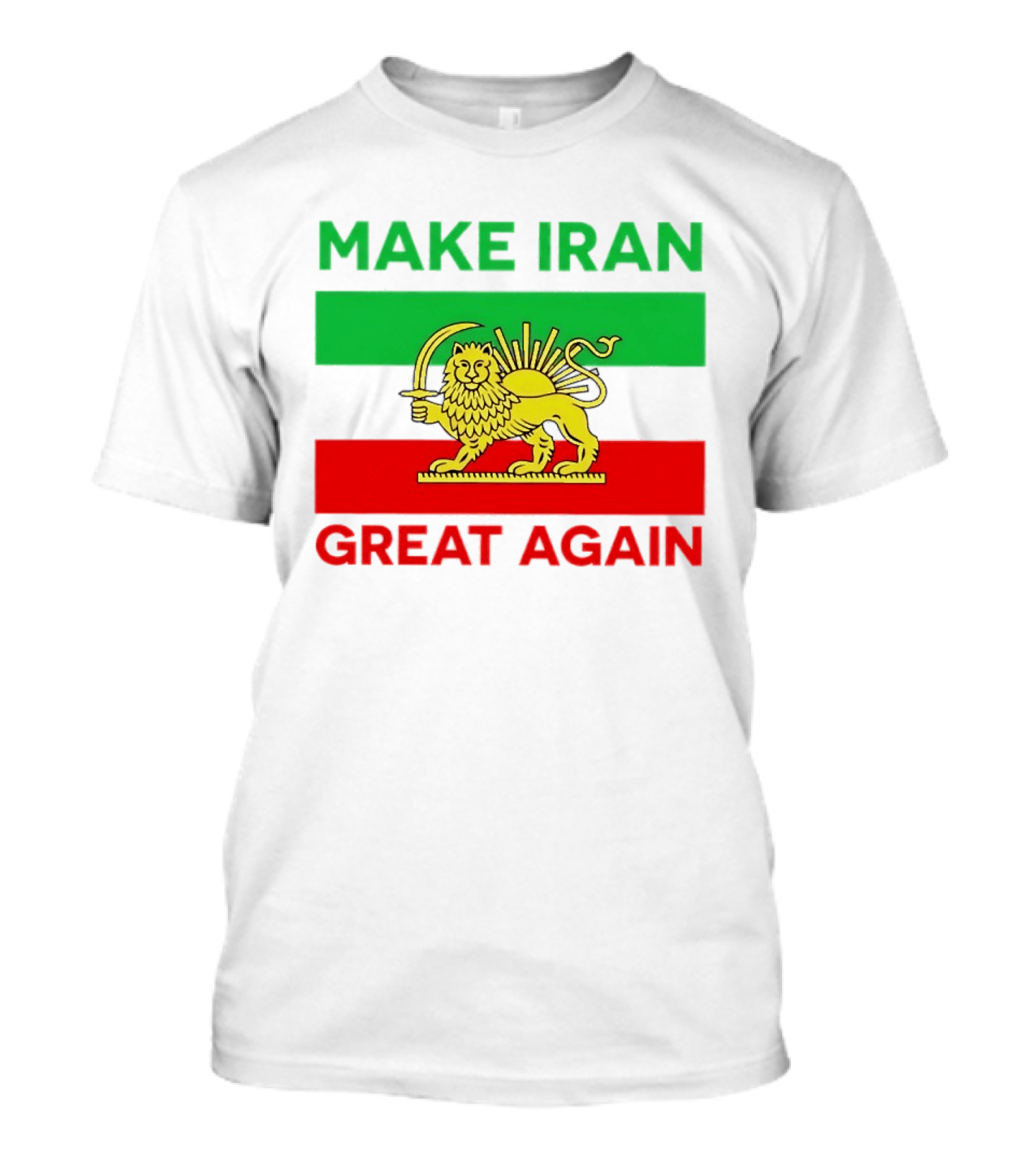 Make Iran Great Again Lion And Sun Symbol 2026 Free Iran T-Shirt