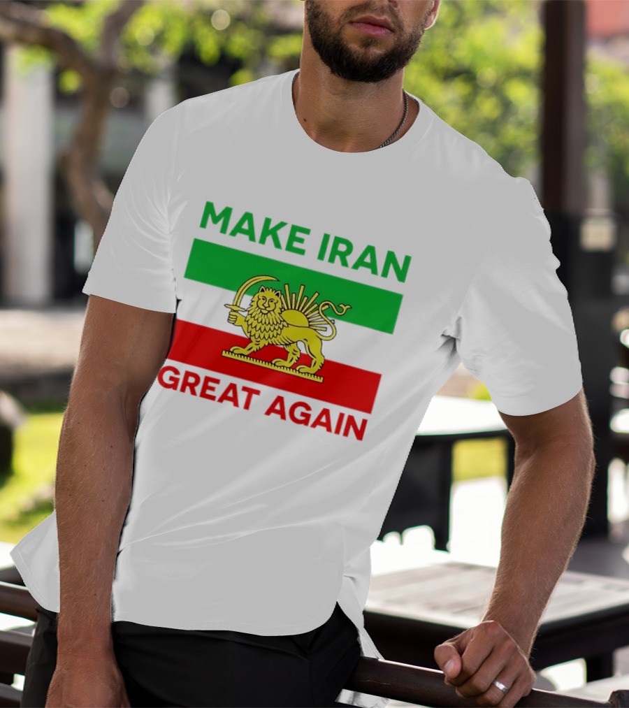 Make Iran Great Again Lion And Sun Symbol 2026 Free Iran T-Shirt