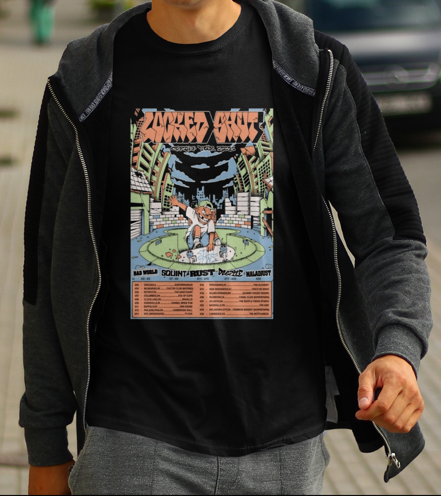 LOCKED SHUT Tour Spring 2026 Skateboarder Urban Scene Bad World Squint Rust Deplete Maladjust Dates T-Shirt
