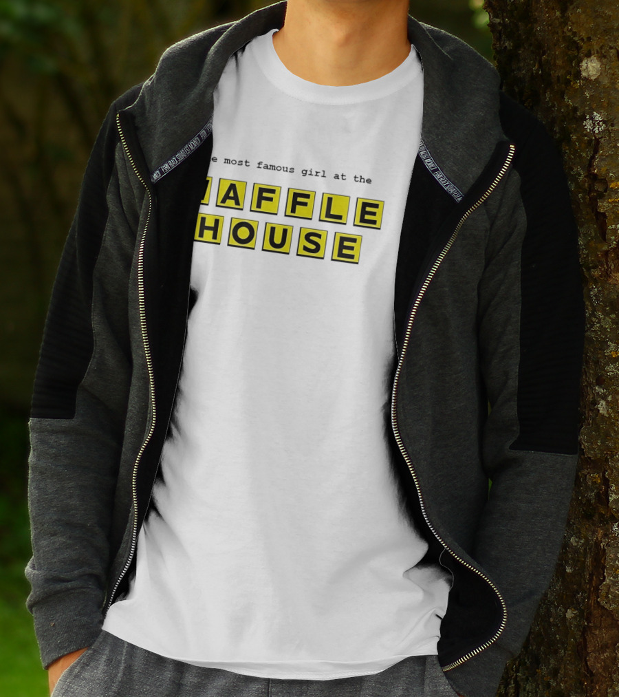 The Most Famous Girl At The Waffle House Yellow Black Letters T-Shirt