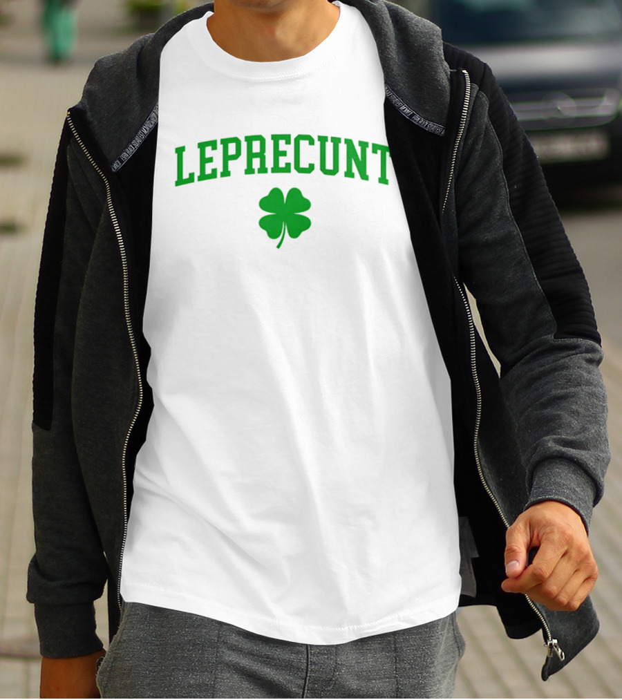 Leprecunt Clover St Patrick's Day 2026 T-Shirt