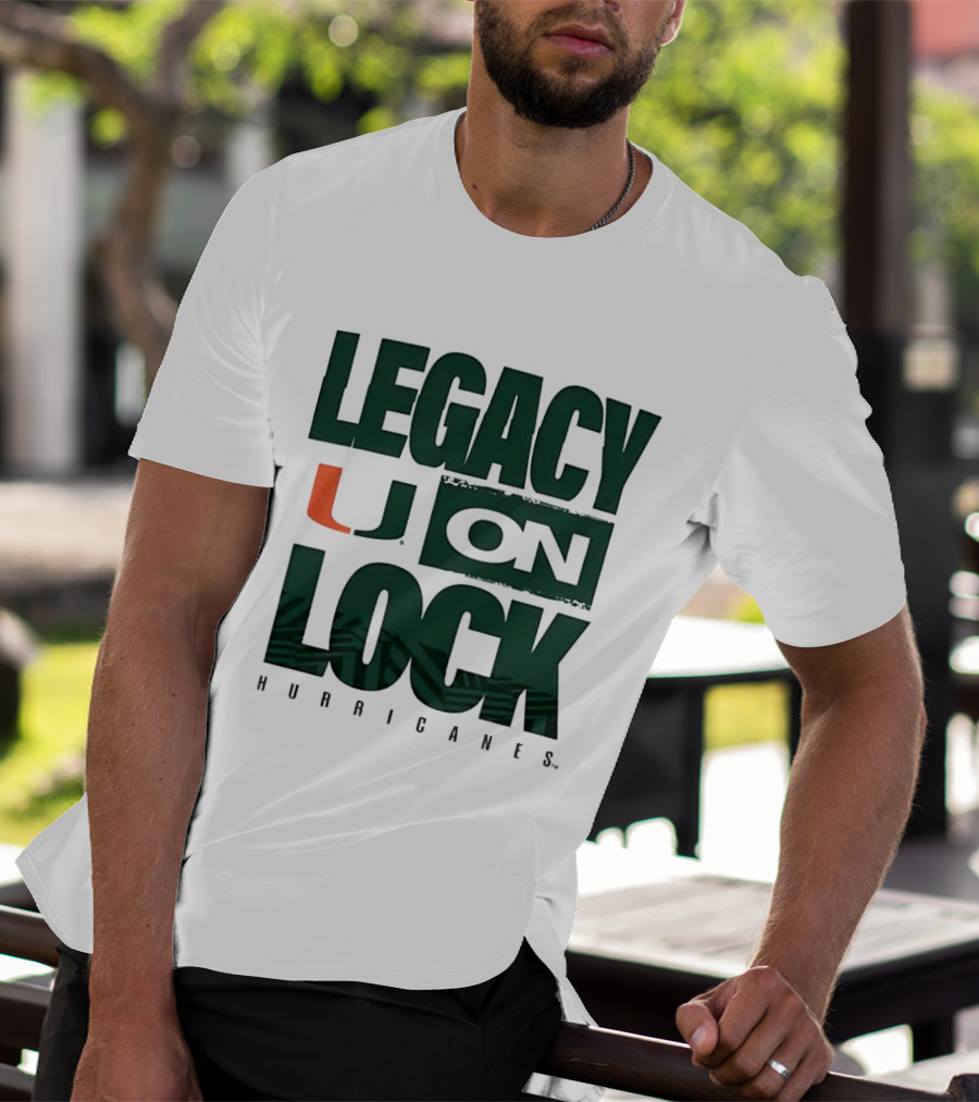 Legacy U On Lock Miami Hurricanes T-Shirt