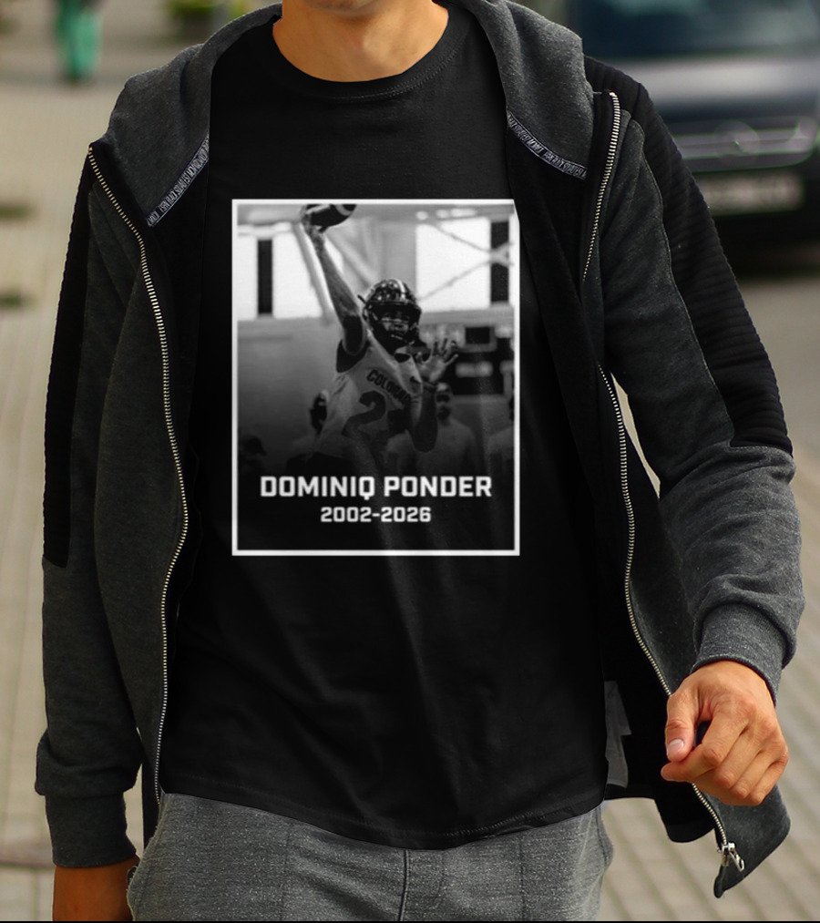 RIP Dominiq Ponder Colorado Quarterback 2002 2026 T-Shirt