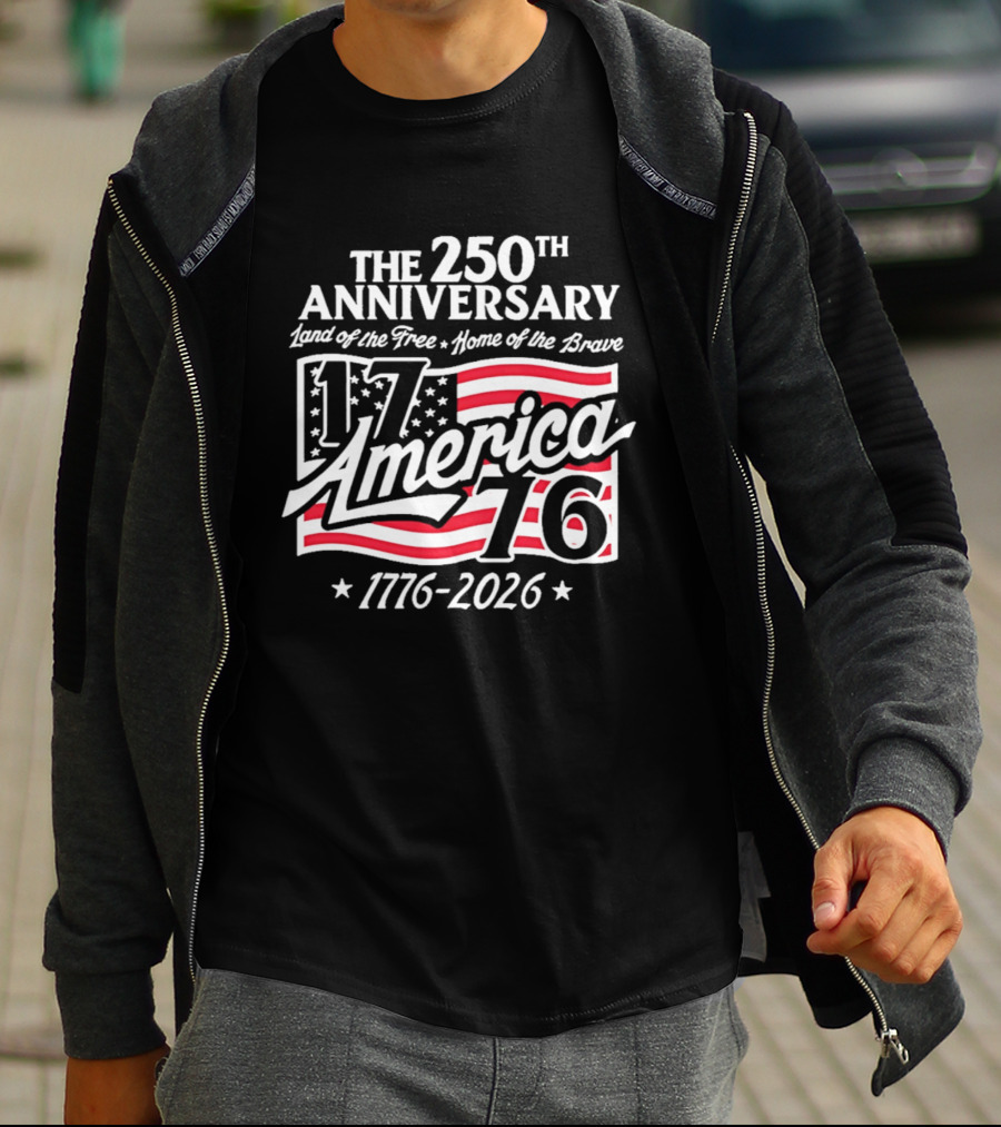 The 250th Anniversary 1776 America Land Of The Free Home Of The Brave 1776 2026 T-Shirt