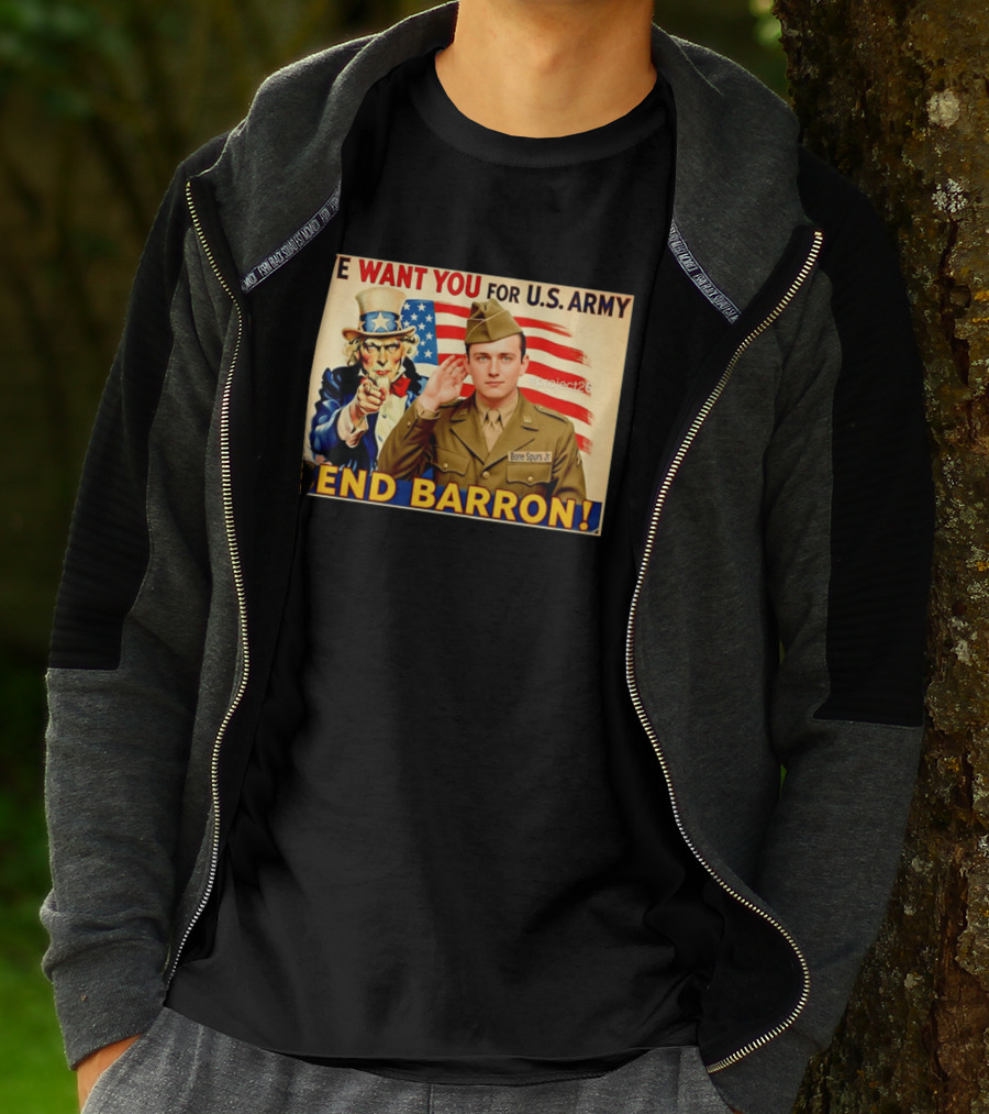 We Want You For U.S. Army Send Barron Uncle Sam Parody Project26 T-Shirt