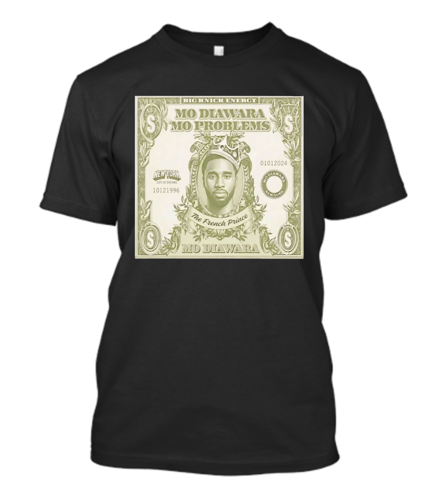 Big Knick Energy Mo Diawara Mo Problems The French Prince New York City Of Dreams T-Shirt