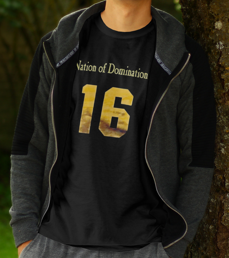 Nation Of Domination 16 T-Shirt