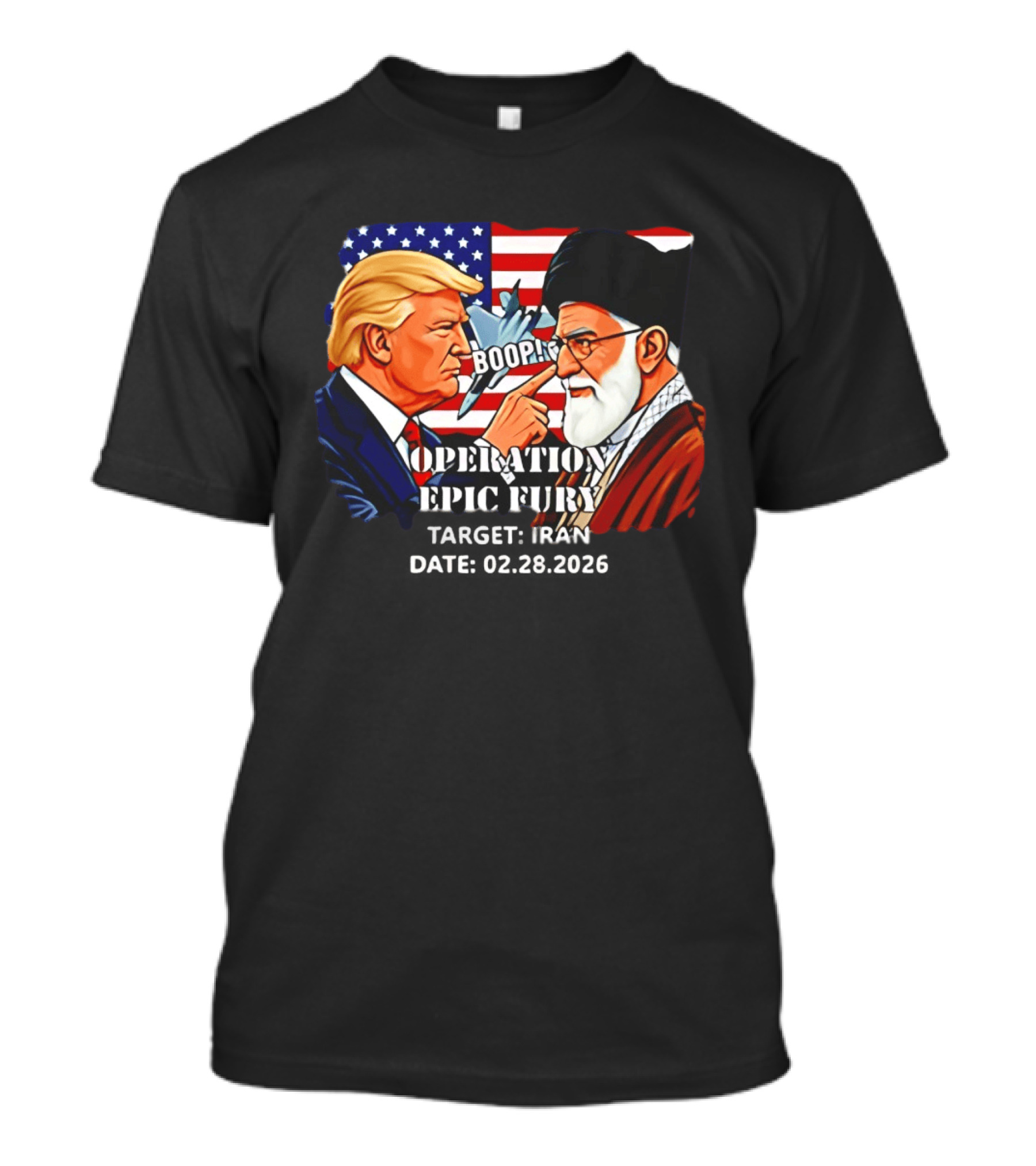 Operation Epic Fury Trump Vs Ali Khamenei Boop Iran February 28 2026 T-Shirt