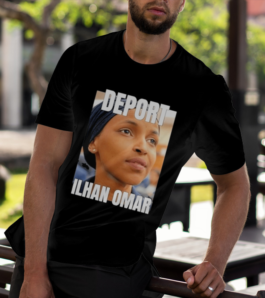 Deport Ilhan Omar T-Shirt
