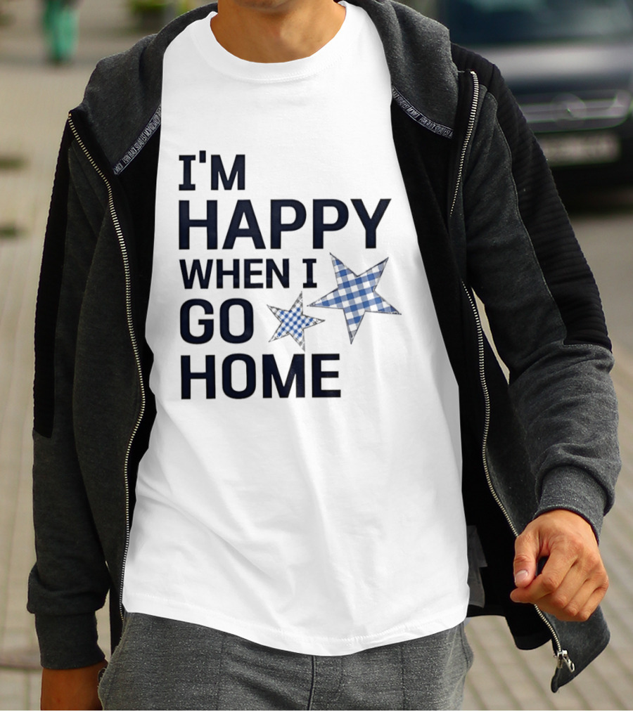 I'm Happy When I Go Home Blue Gingham Stars T-Shirt