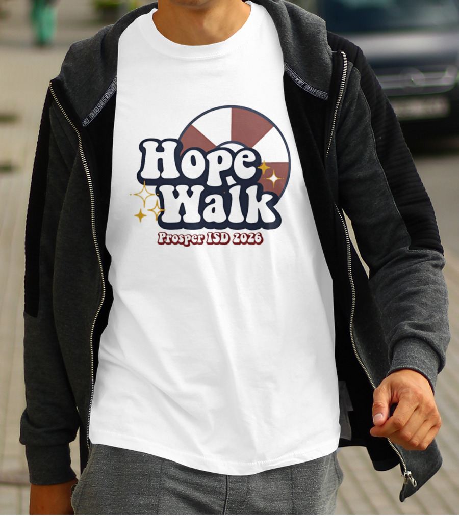 Hope Walk Prosper ISD 2026 School Event T-Shirt